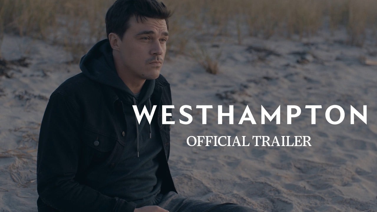 Westhampton | Official Trailer