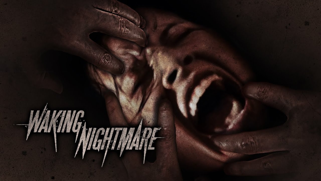 WAKING NIGHTMARE | I'm Ready to Play