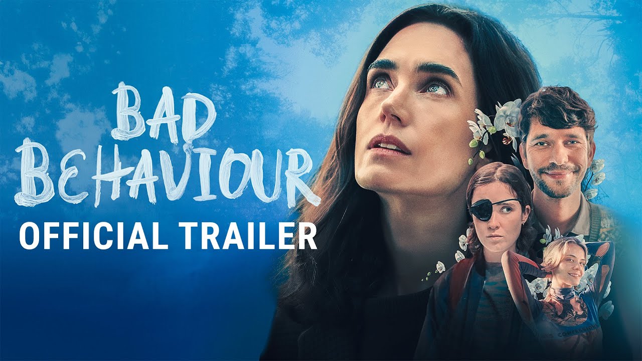 BAD BEHAVIOUR - Official Trailer - Starring Jennifer Connelly
