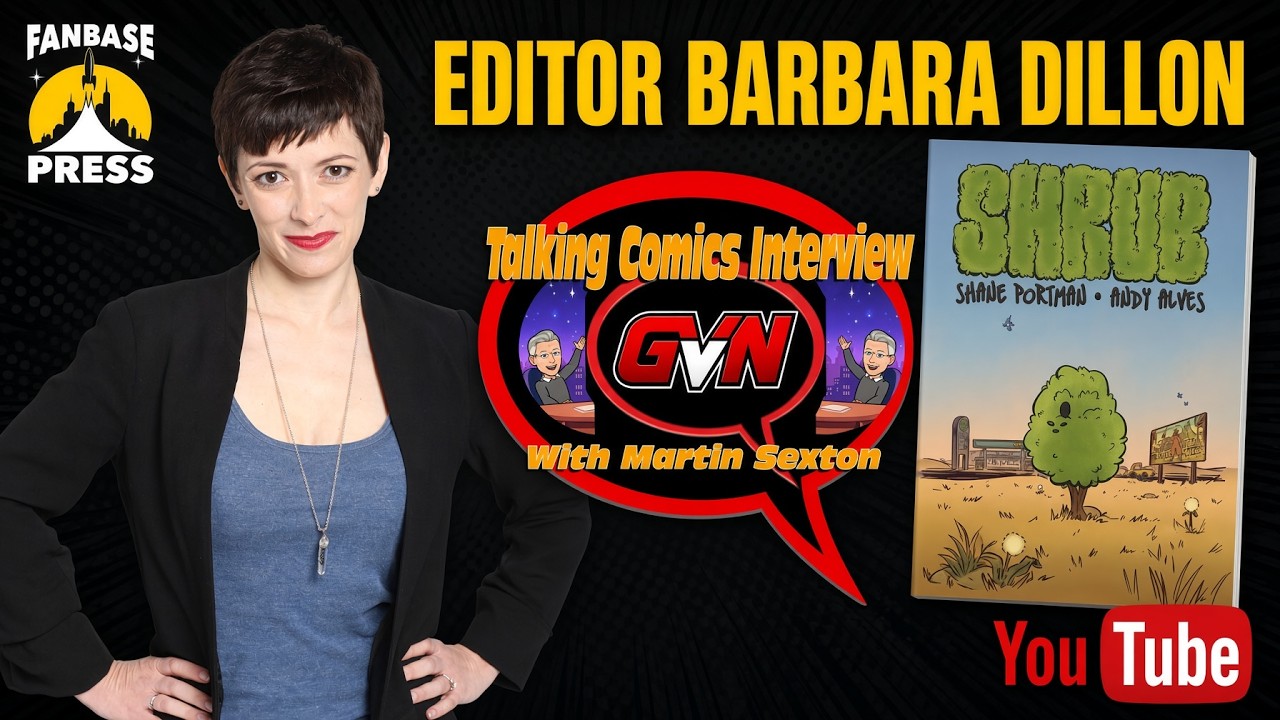 GVN Talking Comics: Barbra Dillon (Fanbase Press) on SHRUB Kickstarter