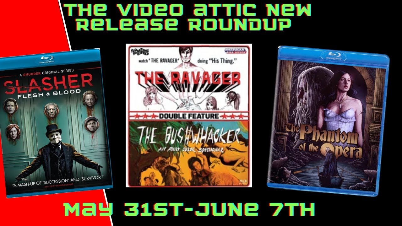 The Video Attic: New Release Roundup May 31 - June 7