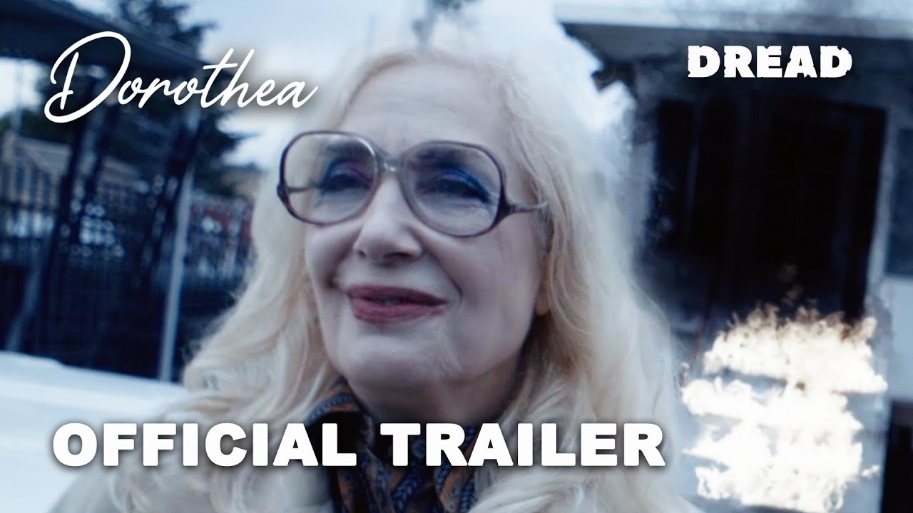 Dorothea (2025) Official Trailer