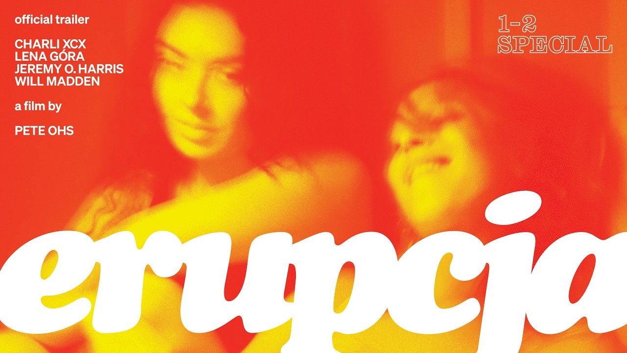ERUPCJA | Official Trailer | Starring Charli xcx, Lena Góra, Jeremy O. Harris, Will Madden