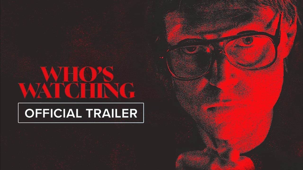 Who's Watching | Official Trailer HD | September 18
