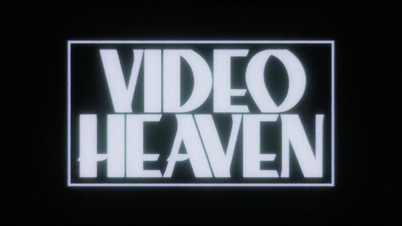 VIDEOHEAVEN (Official Trailer)
