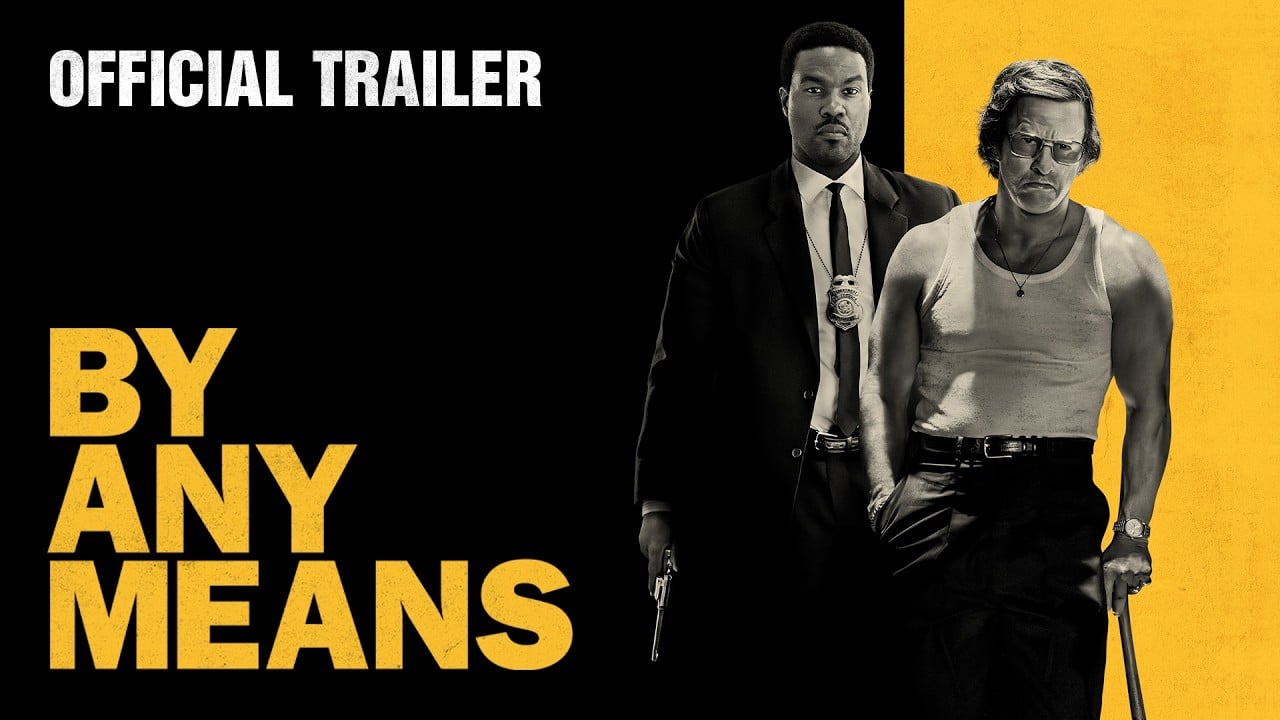 By Any Means | Official Trailer (2026 Movie) – Yahya Abdul-Mateen II, Mark Wahlberg