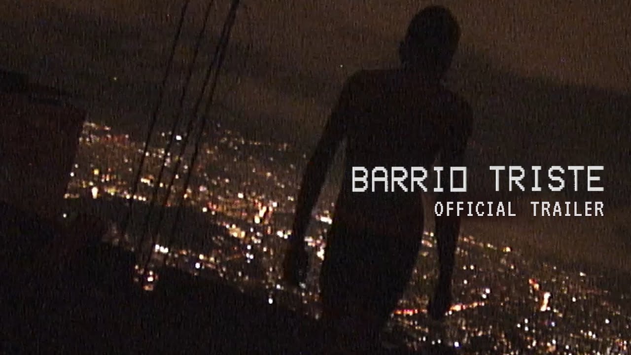 Barrio Triste | Official Trailer HD | EDGLRD