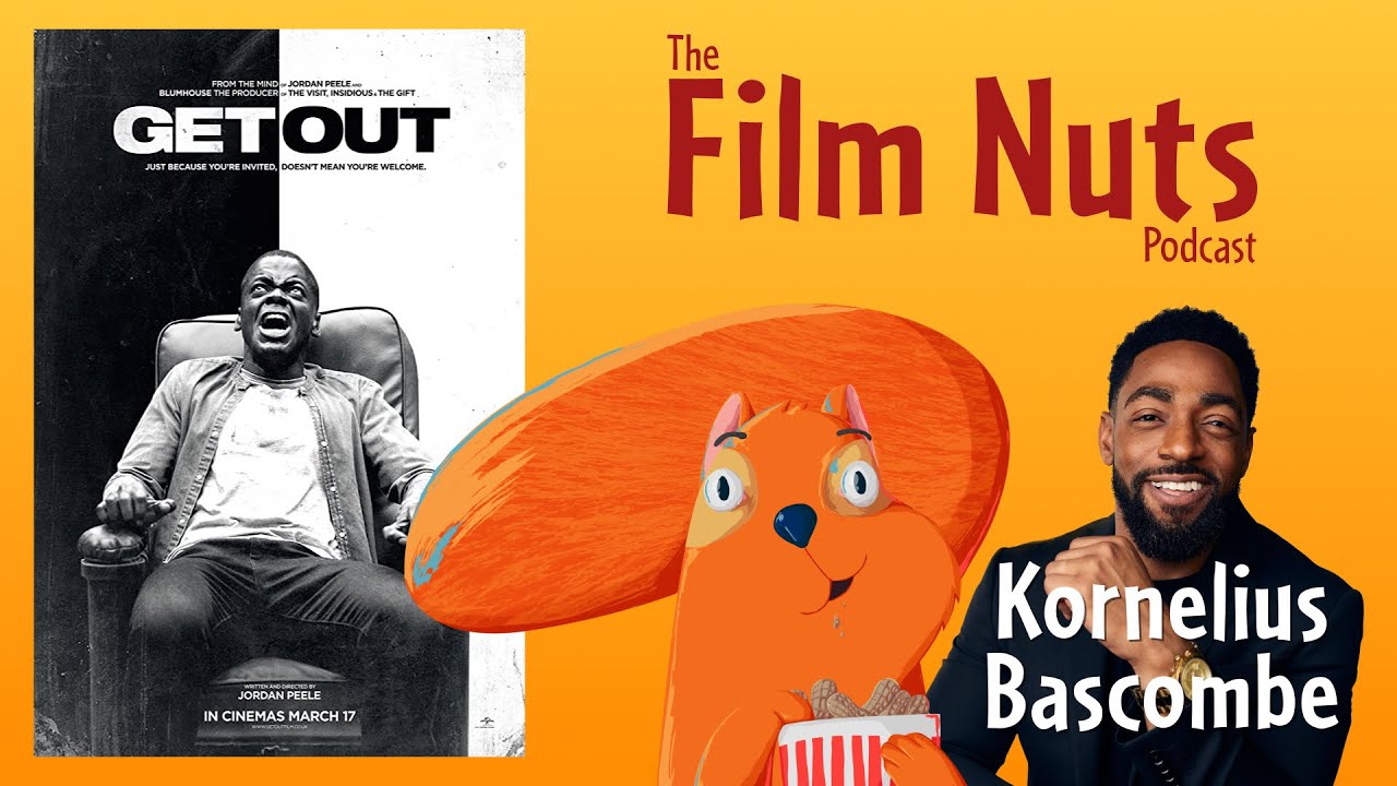 GET OUT with Kornelius Bascombe - The Film Nuts Podcast