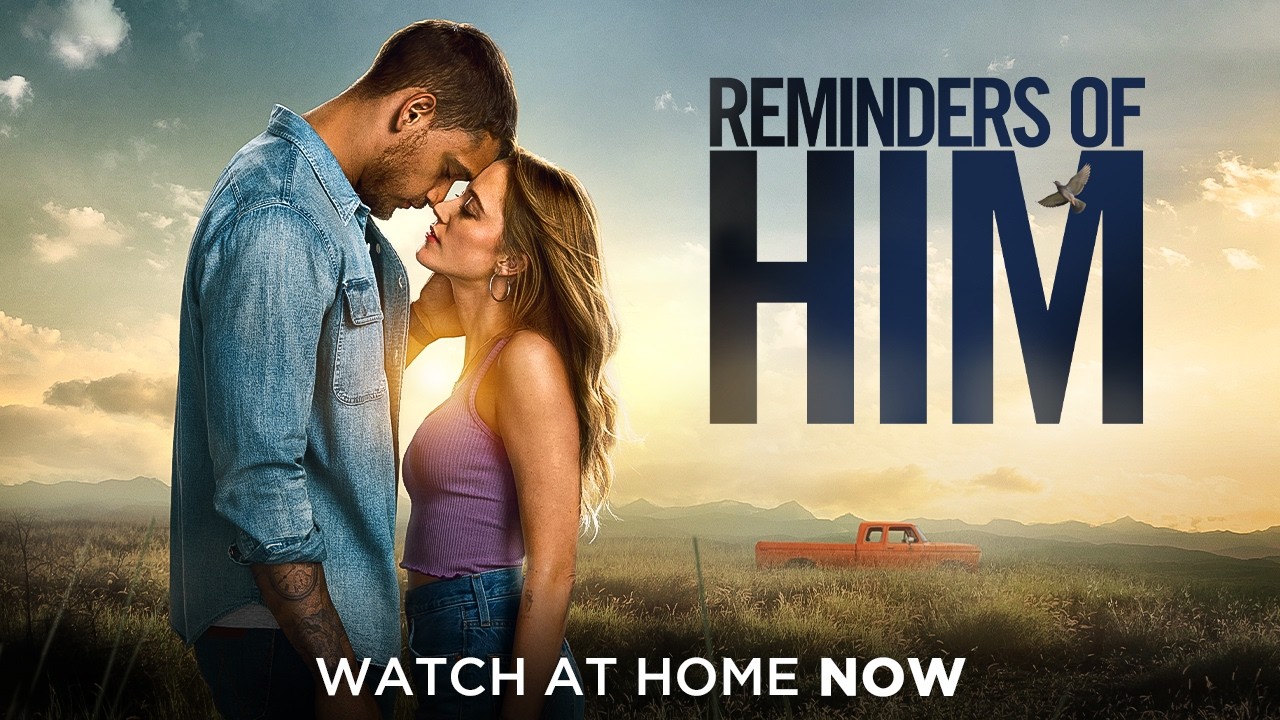 Reminders of Him | Watch at Home Now