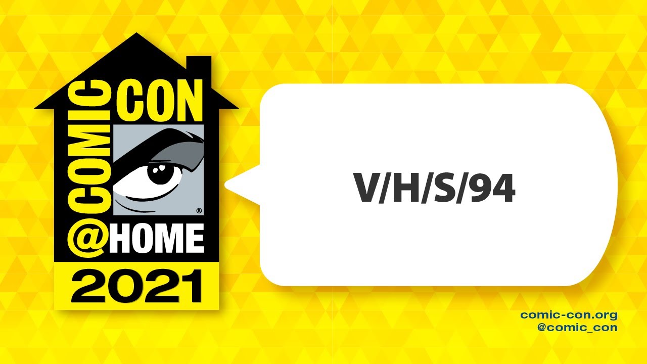 V/H/S/94  | Comic-Con@Home 2021