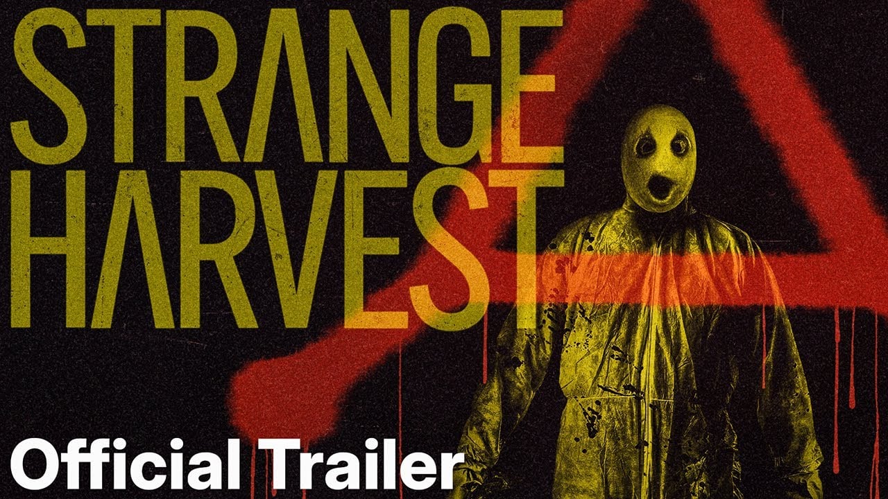 STRANGE HARVEST – OFFICIAL TRAILER