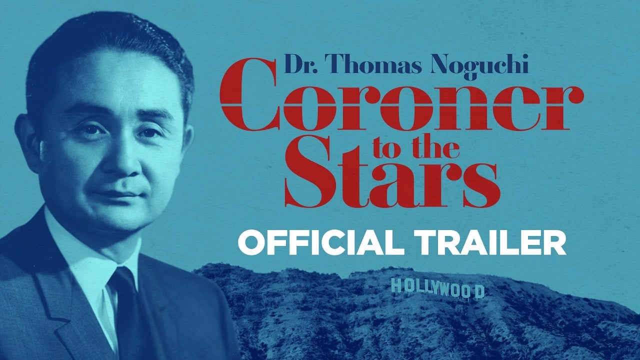CORONER TO THE STARS | Official Trailer | Dr. Thomas Noguchi Documentary