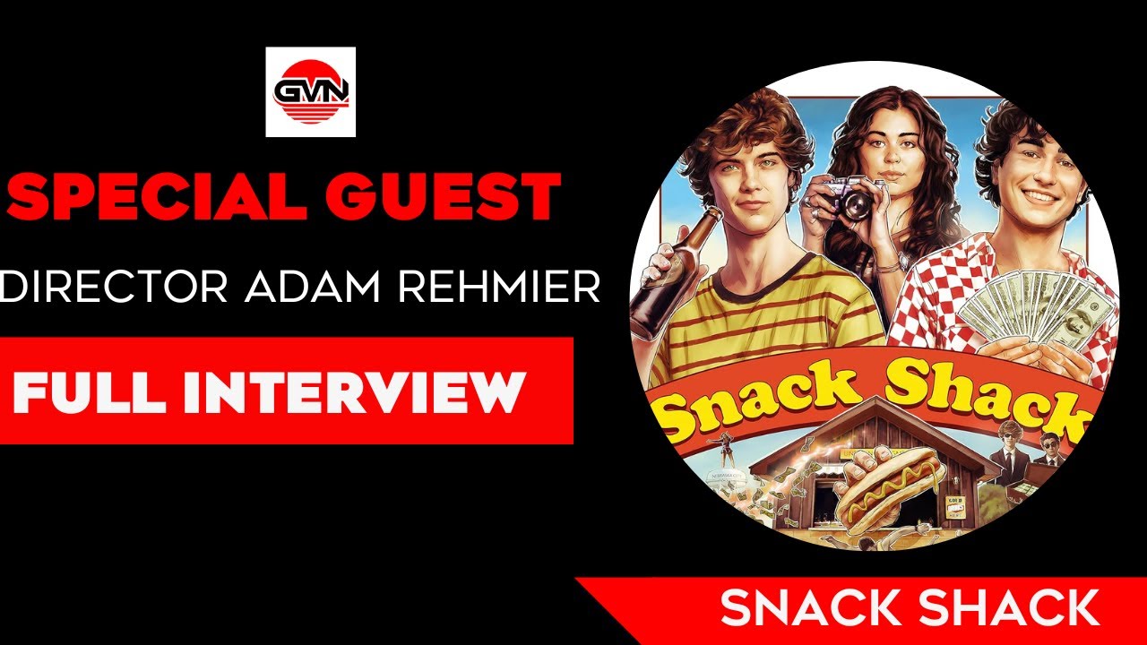 Exclusive Interview with Director Adam Rehmeier Talking 'Snack Shack'