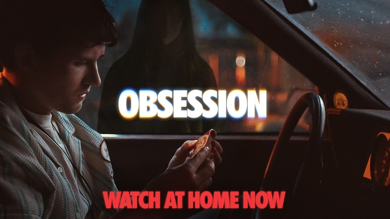 Obsession | Watch at Home Now